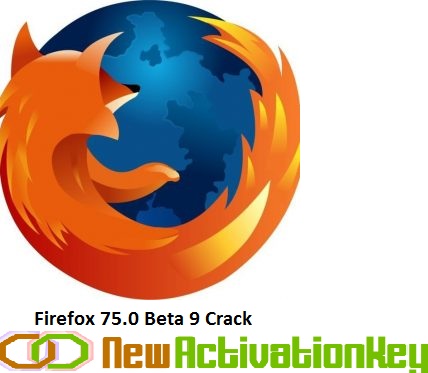Firefox 75.0 Beta 9 Crack